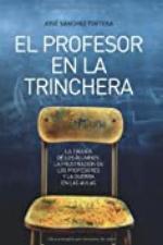 Profesor en la trinchera, el (Ensayo (la Esfera)) (Spanish Edition)