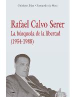 Rafael Calvo Serer: La búsqueda de la libertad (1954-1988)