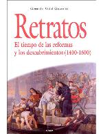 Retratos. El tiempo de las reformas y los descubrimientos (1400-1600)