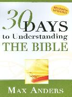 30 Days to Understanding the Bible