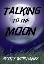 Talking to the Moon