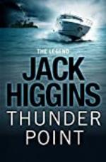 Thunder Point: They gave Sean Dillon a choice: life in prison or a suicide mission. (Sean Dillon Series, Book 2)