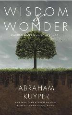 Wisdom & Wonder: Common Grace in Science & Art