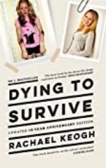 Dying to Survive: Updated 10-year anniversary edition