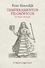Temperamentos filos&oacute;ficos: De Plat&oacute;n a Foucault (El Ojo del Tiempo n&ordm; 53) (Spanish Edition)