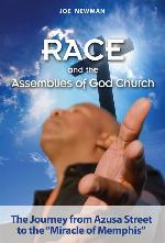 Race and the Assemblies of God Church: The Journey From Azusa Street to the "Miracle of Memphis", Student Edition