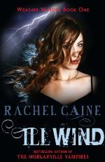 Ill Wind: The heart-stopping urban fantasy adventure (Weather Warden Book 1)