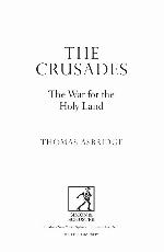 The Crusades: The War for the Holy Land