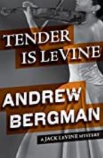 Tender Is LeVine (The Jack LeVine Mysteries Book 3)