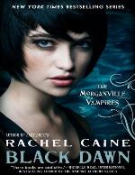 Morganville Vampires 12: Black Dawn