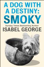 A Dog With A Destiny: Smoky