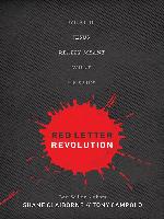 Red Letter Revolution: What If Jesus Really Meant What He Said?