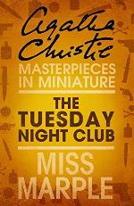 The Tuesday Night Club: A Miss Marple Short Story