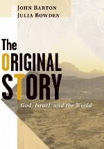 The Original Story: God, Israel, and the World