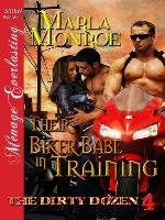 Their Biker Babe in Training [The Dirty Dozen 4] (Siren Publishing Menage Everlasting)