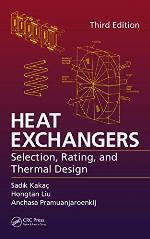 Heat Exchangers: Selection, Rating, and Thermal Design, Third Edition