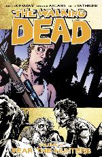 The Walking Dead Volume 11 - Fear the Hunters