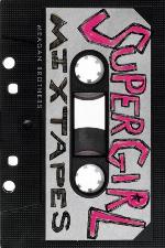 Supergirl Mixtapes