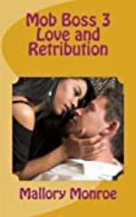 MOB BOSS 3: LOVE AND RETRIBUTION (The Mob Boss Series)