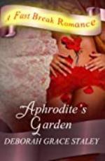 Aphrodite's Garden (A Fast Break Romance Book 3)