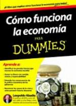 C&oacute;mo funciona la econom&iacute;a para Dummies (Spanish Edition)