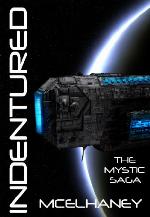 Indentured (The Mystic Saga Book 1)