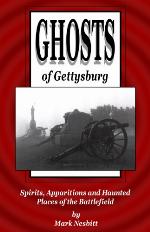 Ghosts of Gettysburg: Spirits, Apparitions and Haunted Places on the Battlefield