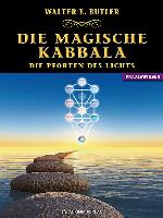 Magische Kabbala - Die Pforten des Lichts (German Edition)