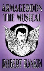 Armageddon: The Musical (Armageddon Trilogy Book 1)