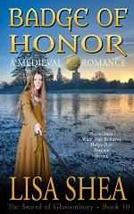 Badge of Honor - A Medieval Romance (The Sword of Glastonbury Series Book 10)
