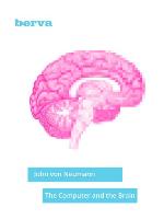 The Computer and the Brain