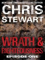 Wrath &amp; Righteousness: Episode One