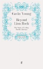 Beyond Lion Rock: The Story of Cathay Pacific Airways