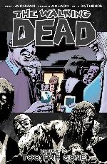 The Walking Dead Volume 13 - Too Far Gone