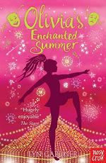 Olivia's Enchanted Summer (Stage School Book 4)