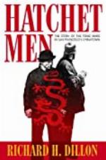 Hatchet Men: The Story of the Tong Wars in San Francisco&rsquo;s Chinatown