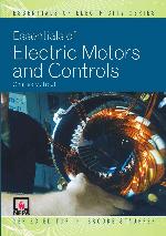Essentials of Electric Motors and Controls (Essentials of Electricity)