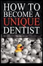 How to Become a Unique Dentist