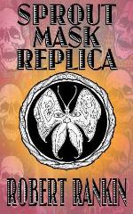 Sprout Mask Replica (Completely Barking Mad Trilogy Book 1)