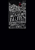 Der Monstrumologe 03 - Die Insel des Blutes