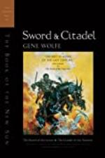 Sword &amp; Citadel: The Second Half of The Book of the New Sun