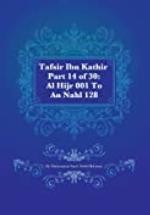 Tafsir Ibn Kathir Part 14 of 30: Al Hijr 001 To An Nahl 128