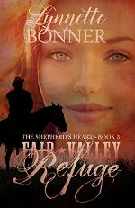 Fair Valley Refuge: A Christian Historical Western Romance (The Shepherd's Heart Book 3)