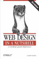 Web Design in a Nutshell: A Desktop Quick Reference (In a Nutshell (O'Reilly))