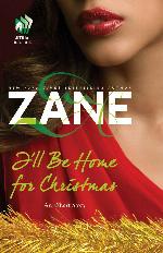Zane's I'll Be Home for Christmas: An eShort Story