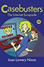 The Internet Escapade (Casebusters Book 11)