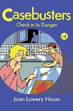 Check in to Danger (Casebusters Book 4)