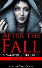 After the Fall: A Vampire Chronicle (Book Two)