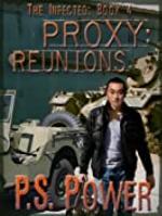 Proxy: Reunions (The Infected Book 4)