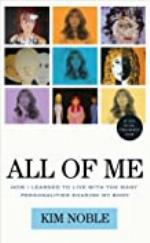 All of Me: How I Learned to Live with the Many Personalities Sharing My Body